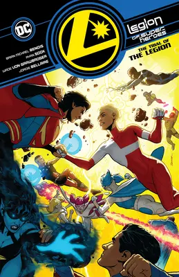 Legie superhrdinů Vol. 2: Zkouška legie - Legion of Super-Heroes Vol. 2: The Trial of the Legion