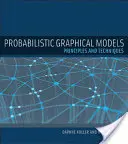 Pravděpodobnostní grafické modely: Principy a techniky - Probabilistic Graphical Models: Principles and Techniques