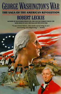 Válka George Washingtona: Sága americké revoluce - George Washington's War: The Saga of the American Revolution