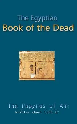 Egyptská kniha mrtvých - The Egyptian Book of the Dead