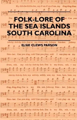 Lidové pověsti mořských ostrovů - Jižní Karolína - Folk-Lore Of The Sea Islands - South Carolina