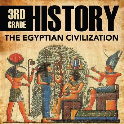 Dějepis pro 3. třídu: Egyptská civilizace - 3rd Grade History: The Egyptian Civilization