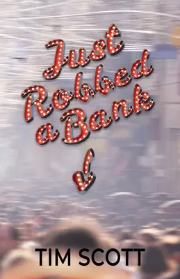 Právě vykradli banku - Just Robbed a Bank