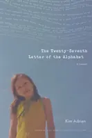 Dvacáté sedmé písmeno abecedy: Memoáry - The Twenty-Seventh Letter of the Alphabet: A Memoir