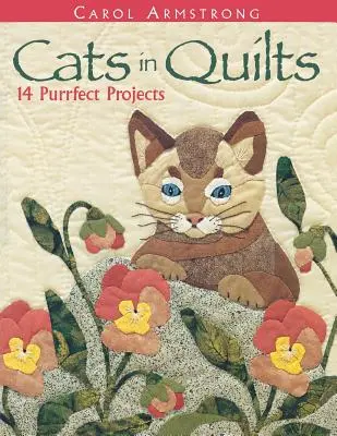 Kočky v quiltech. 14 Purrfect Projects - Print on Demand Edition (Vydání na vyžádání) - Cats in Quilts. 14 Purrfect Projects - Print on Demand Edition