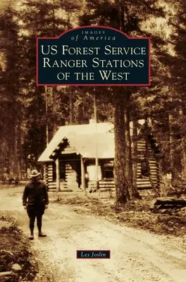 Lesnické stanice Západu americké lesní služby - Us Forest Service Ranger Stations of the West