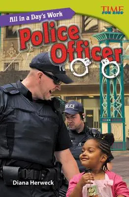 Vše za jeden den: Policejní důstojník - All in a Day's Work: Police Officer