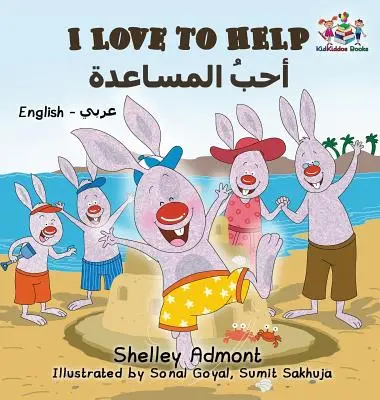 Rád pomáhám (anglicko-arabská dvojjazyčná kniha) - I Love to Help (English Arabic Bilingual Book)