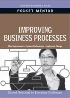 Zlepšování podnikových procesů: Vydání knihy: Odborná řešení každodenních výzev - Improving Business Processes: Expert Solutions to Everyday Challenges