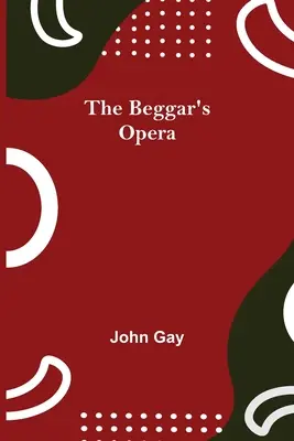 Žebrácká opera - The Beggar's Opera