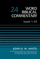Izajáš 1-33, 24. díl: revidované vydání - Isaiah 1-33, Volume 24: Revised Edition