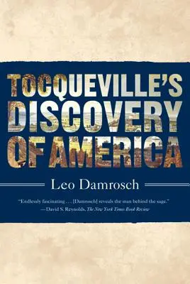 Tocquevillovo objevování Ameriky - Tocqueville's Discovery of America