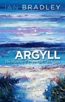 Argyll: Duchovní krajina: Argyll: Vznik duchovní krajiny (The Making of a Spiritual Landscape) - Argyll: The Making of a Spiritual Landscape