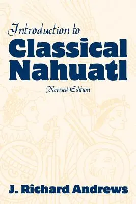 Úvod do klasické nahuatštiny - Introduction to Classical Nahuatl