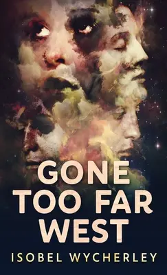 Příliš daleko na západě - Gone Too Far West