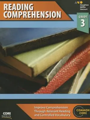 Core Skills Reading Comprehension Workbook Grade 3 (Pracovní sešit pro čtení s porozuměním) - Core Skills Reading Comprehension Workbook Grade 3