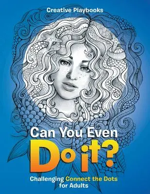 Dokážeš to vůbec? Náročné spojování bodů pro dospělé - Can You Even Do it? Challenging Connect the Dots for Adults
