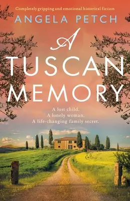 Toskánská vzpomínka: Naprosto strhující a emotivní historická fikce - A Tuscan Memory: Completely gripping and emotional historical fiction