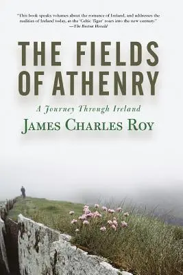 The Fields of Athenry (Aténská pole): Cesta po Irsku - The Fields of Athenry: A Journey Through Ireland