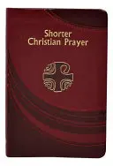 Kratší křesťanská modlitba - Shorter Christian Prayer