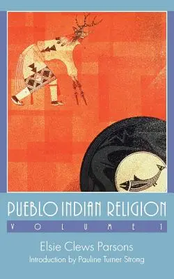 Indiánské náboženství Pueblo, svazek 1 - Pueblo Indian Religion, Volume 1