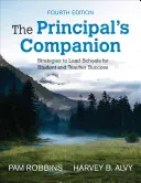The Principal´s Companion: Strategie pro vedení školy k úspěchu žáků i učitelů - The Principal′s Companion: Strategies to Lead Schools for Student and Teacher Success
