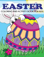 Velikonoční omalovánky a kniha aktivit pro děti - Easter Coloring and Activity Book for Kids