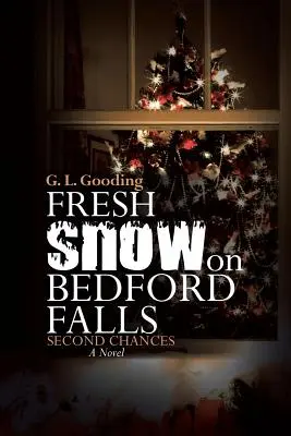 Čerstvý sníh na Bedford Falls: Druhá šance - Fresh Snow on Bedford Falls: Second Chances