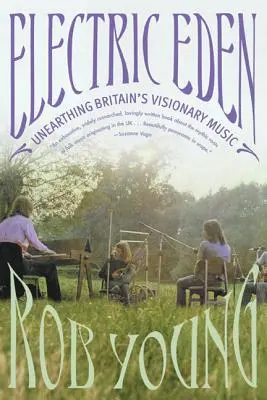 Elektrický ráj: Vydejte se na cestu za britskou vizionářskou hudbou. - Electric Eden: Unearthing Britain's Visionary Music