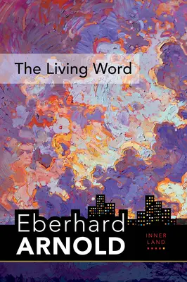 Živé slovo: Vnitřní země - průvodce do srdce evangelia, svazek 5 - The Living Word: Inner Land - A Guide Into the Heart of the Gospel, Volume 5