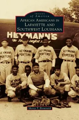 Afroameričané v Lafayette a jihozápadní Louisianě - African Americans in Lafayette and Southwest Louisiana