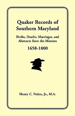 Záznamy kvakerů z jižního Marylandu, 1658-1800 - Quaker Records of Southern Maryland, 1658-1800