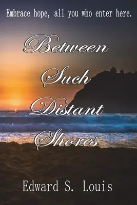 Mezi tak vzdálenými břehy - Between Such Distant Shores