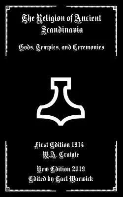 Náboženství staré Skandinávie: Bůh, chrámy a obřady. - The Religion of Ancient Scandinavia: Gods, Temples, and Ceremonies