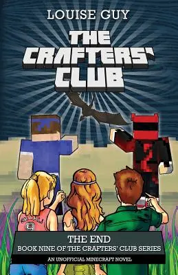 Konec: Devátá kniha série The Crafters' Club - The End: Book Nine of The Crafters' Club Series