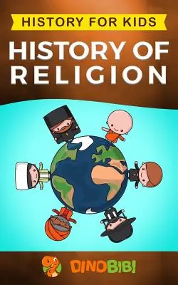 Dějepis pro děti: Dějiny náboženství - History for kids: History of Religion