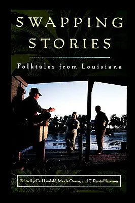 Výměna příběhů: Lidové příběhy z Louisiany - Swapping Stories: Folktales from Louisiana