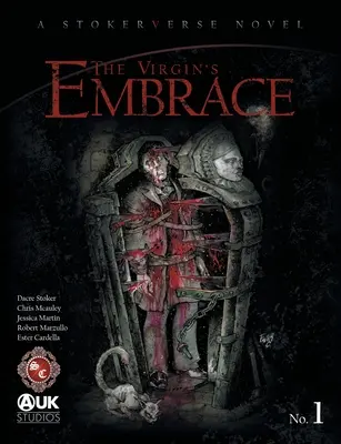 Objetí panny: Napínavá adaptace příběhu, který původně napsal Bram Stoker - The Virgin's Embrace: A thrilling adaptation of a story originally written by Bram Stoker