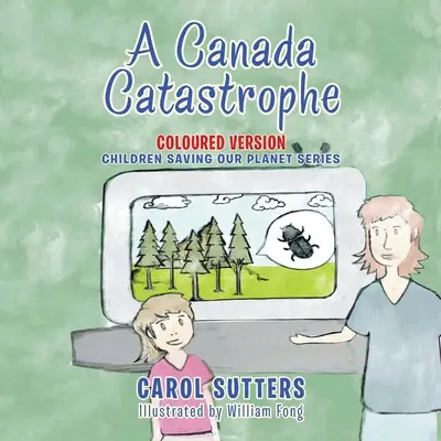 Katastrofa v Kanadě: Barevná verze - A Canada Catastrophe: Coloured Version
