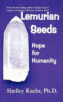 Lemurská semena: Naděje pro lidstvo - Lemurian Seeds: Hope for Humanity