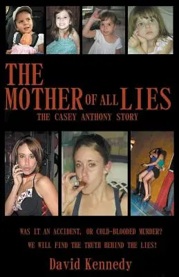 Matka všech lží Příběh Casey Anthonyové - The Mother of all Lies The Casey Anthony Story