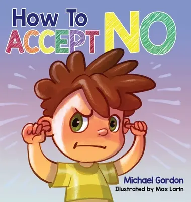 Jak přijmout ne - How To Accept No