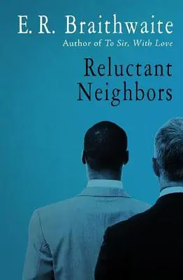 Váhaví sousedé - Reluctant Neighbors