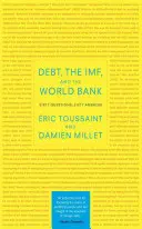 Dluh, Imf a Světová banka: Šedesát otázek, šedesát odpovědí - Debt, the Imf, and the World Bank: Sixty Questions, Sixty Answers