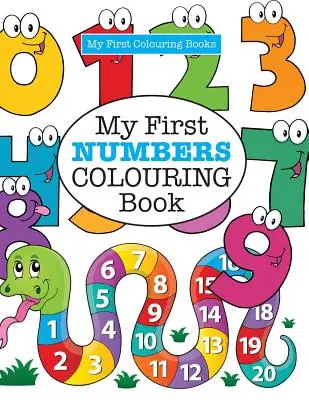 Moje první omalovánky ČÍSLA ( Bláznivé omalovánky pro děti) - My First NUMBERS Colouring Book ( Crazy Colouring For Kids)