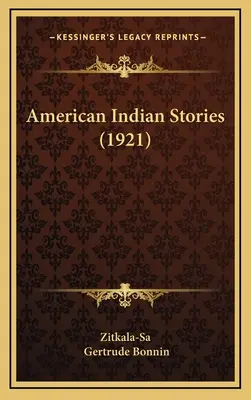 Americké indiánské příběhy (1921) - American Indian Stories (1921)