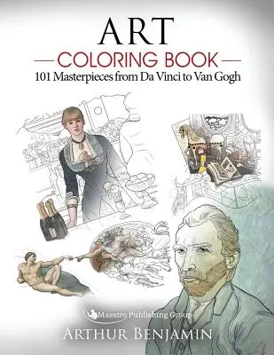 Umělecké omalovánky: 101 mistrovských děl od Da Vinciho po Van Gogha - Art Coloring Book: 101 Masterpieces from Da Vinci to Van Gogh