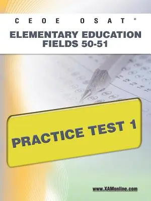 Ceoe Osat Obory základního vzdělávání 50-51 Cvičný test 1 - Ceoe Osat Elementary Education Fields 50-51 Practice Test 1
