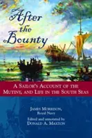 Po odměně: Po Bounty: vyprávění námořníka o vzpouře a životě v jižních mořích - After the Bounty: A Sailor's Account of the Mutiny, and Life in the South Seas