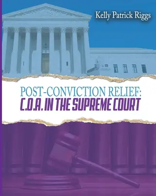Post-Conviction Relief C. O. A. u Nejvyššího soudu - Post-Conviction Relief C. O. A. in the Supreme Court